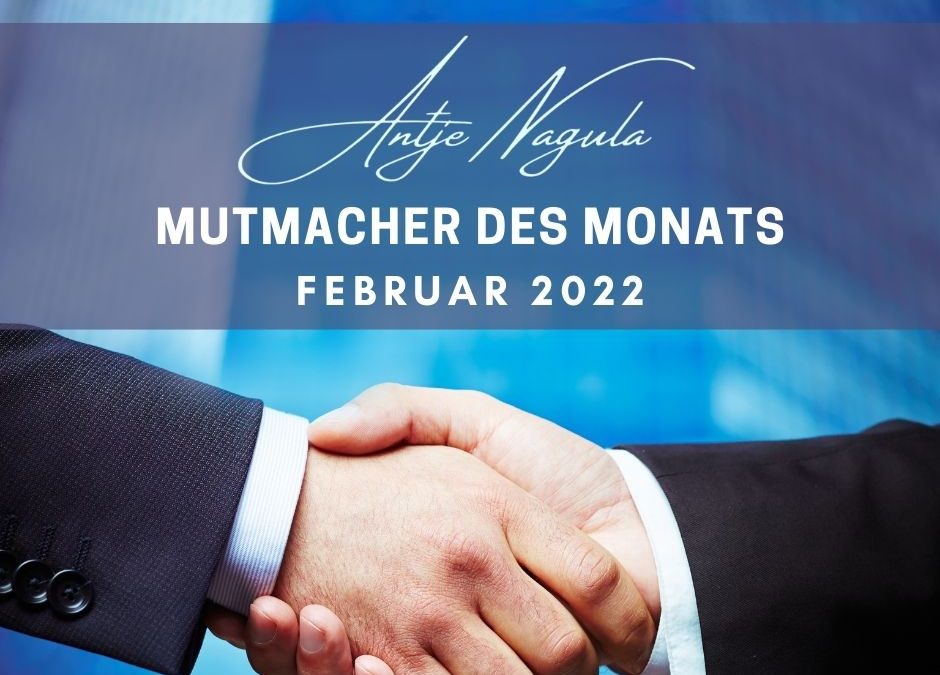 Mutmacher des Monats Februar 2022