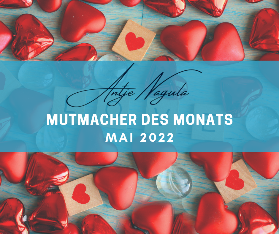 Mutmacher des Monats Mai 2022